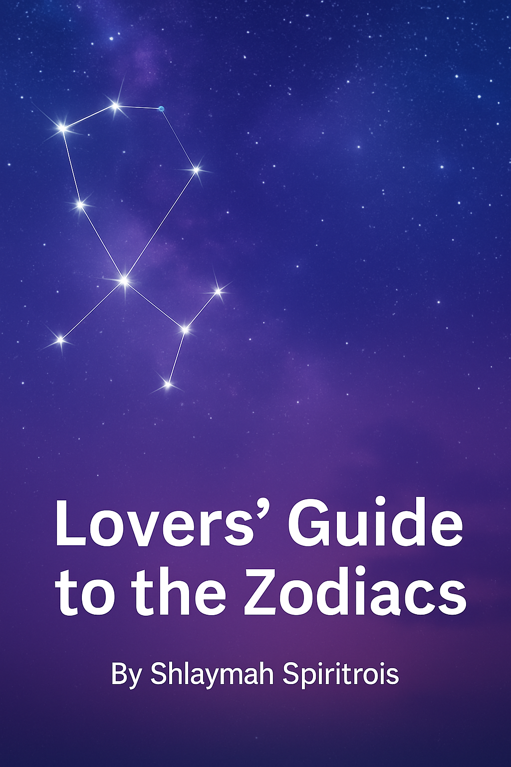 Lovers' Guide to the Zodiacs